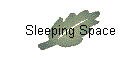 Sleeping Space