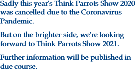 Sadly this year's Think Parrots